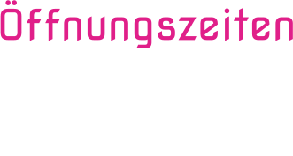 Öffnungszeiten Montag bis Freitag von 09.00 - 12.00Uhr    13.30 - 18.30Uhr Samstag 		   nach Absprache  Termine ausserhalb der Öffnungszeiten nach Vereinbarung.